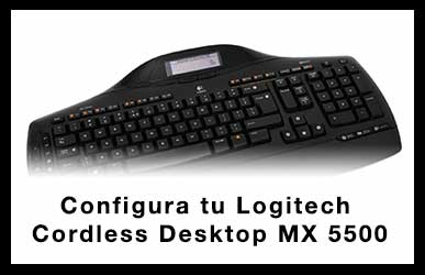Configura tu Logitech Cordless Desktop MX 5500
